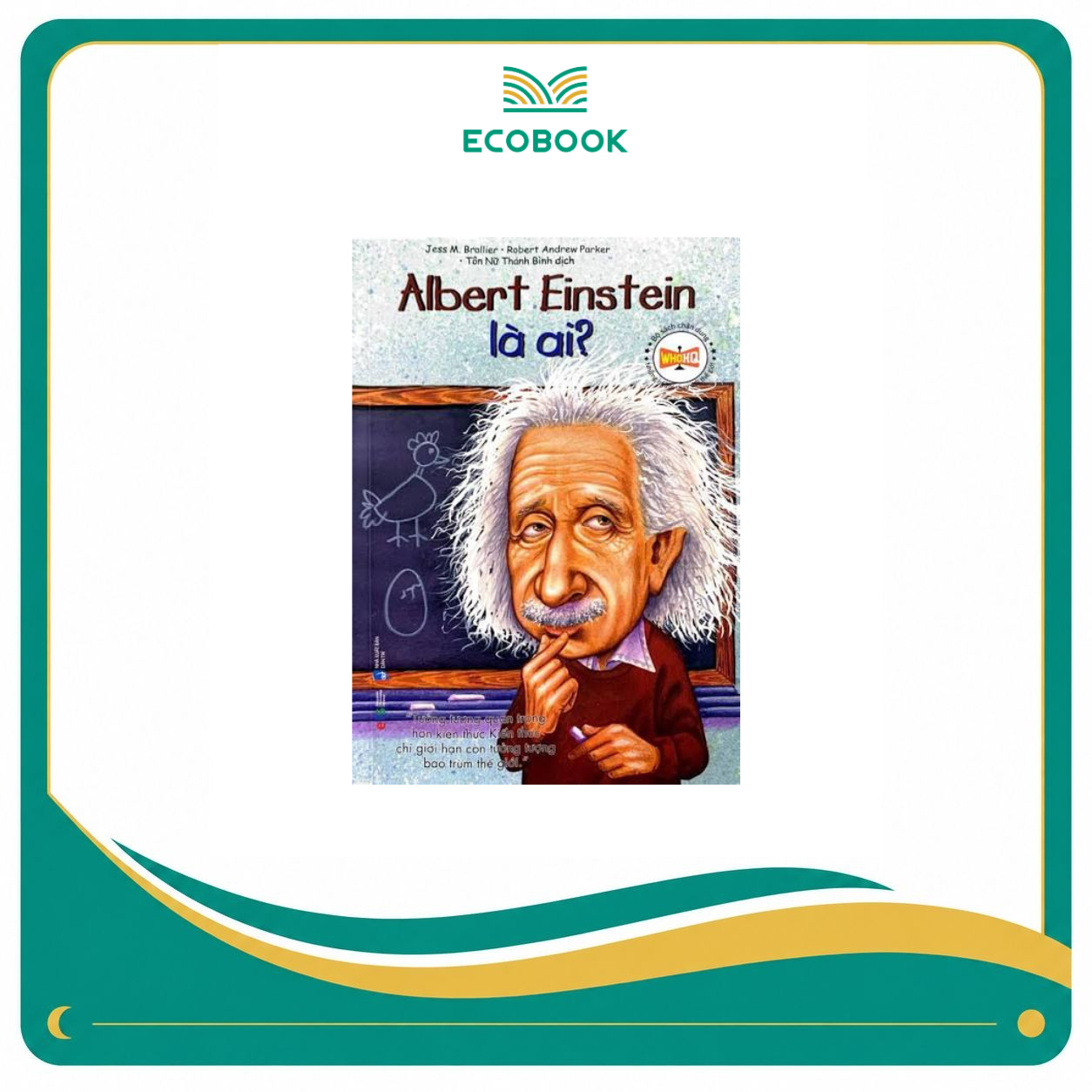 Albert Einstein Là Ai? | Chân Dung Những Người Làm Thay Đổi Thế Giới