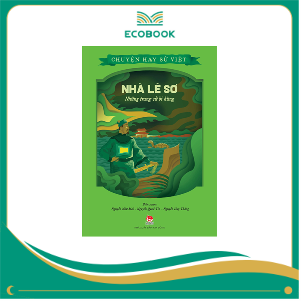 Chuyện hay sử Việt - Nhà Lê sơ - Những trang sử bi hùng