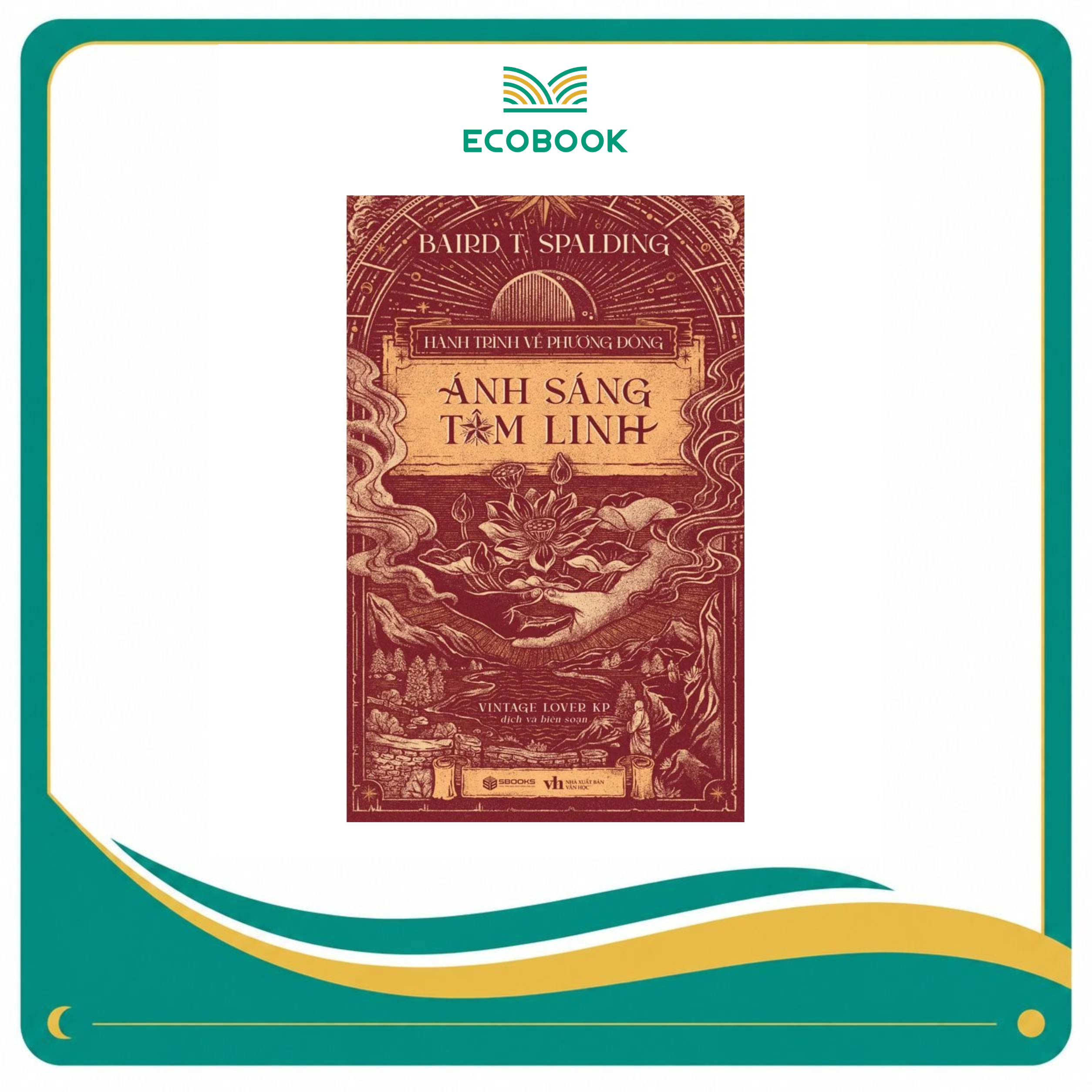 Hành Trình Về Phương Đông - Ánh Sáng Tâm Linh