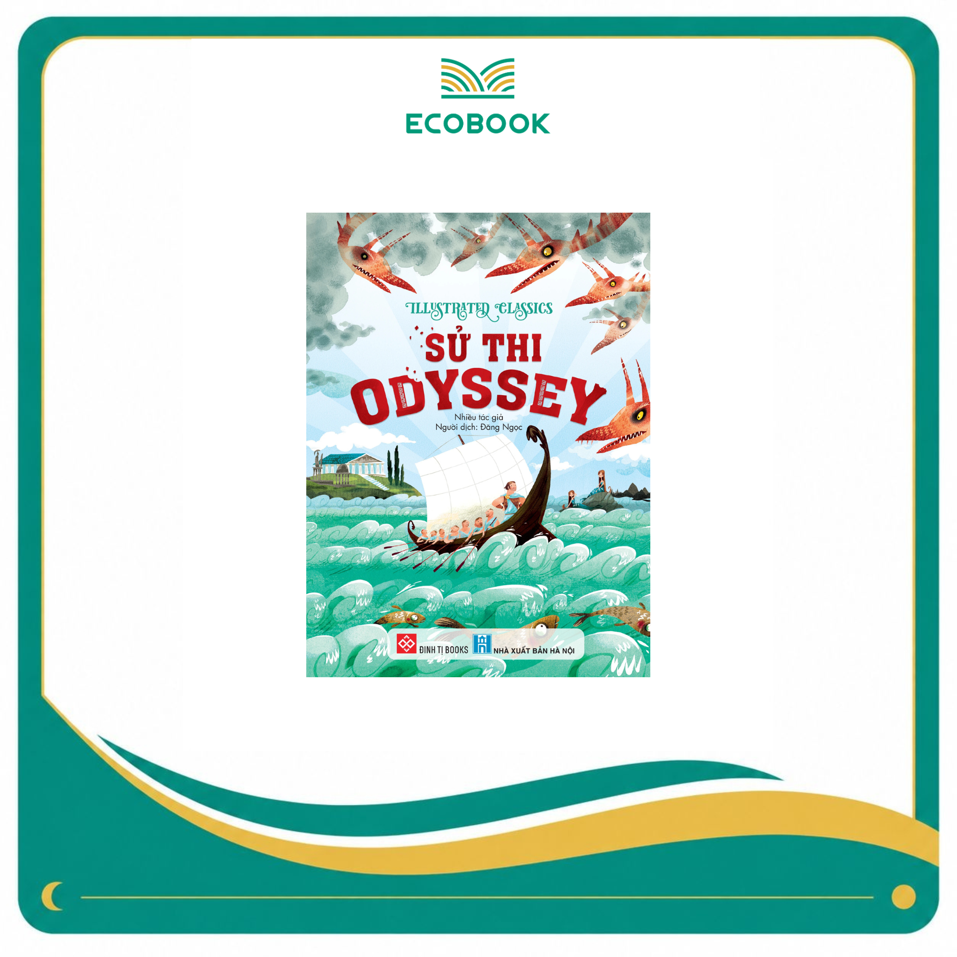 Illustrated Classics - Sử Thi Odyssey - Bìa Cứng