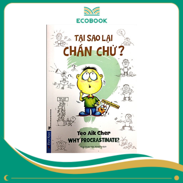 Tại Sao Lại Chần Chừ? - 