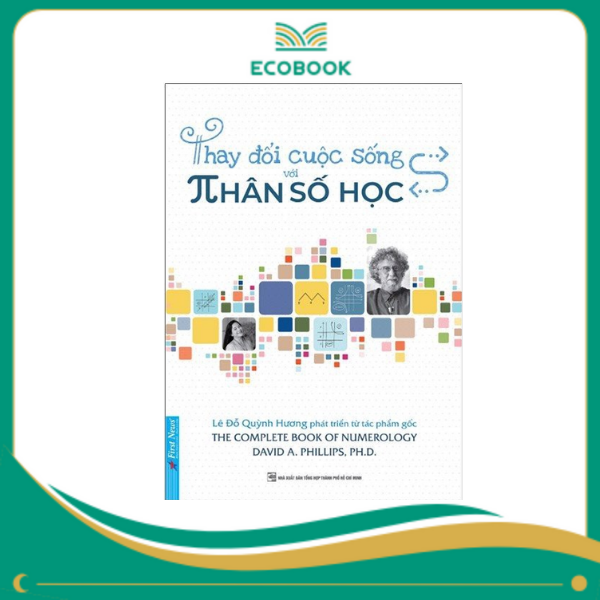 THAY ĐỔI CUỘC SỐNG VỚI NHÂN SỐ HỌC - 