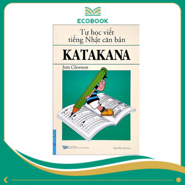 Tự Học Viết Tiếng Nhật Căn Bản - 